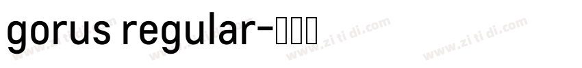 gorus regular字体转换